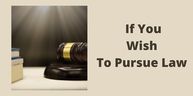 Read This If You Wish To Pursue Law
