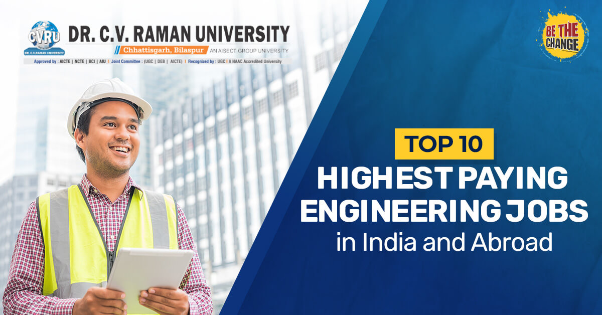 Top 10 Highest Paying Engineering Jobs in India and Abroad